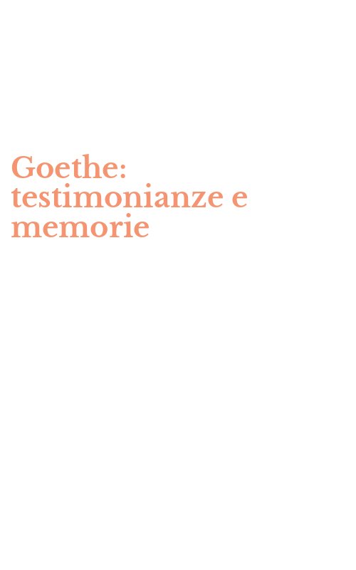 Goethe: testimonianze e memorie