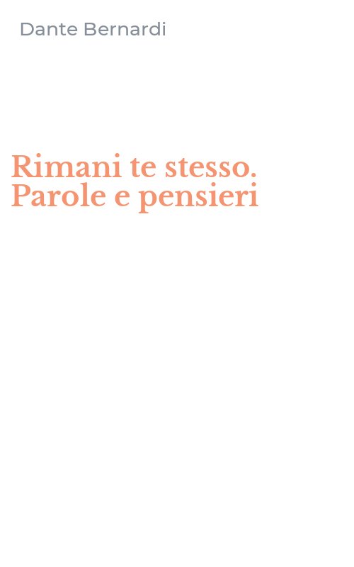 Rimani te stesso. Parole e pensieri