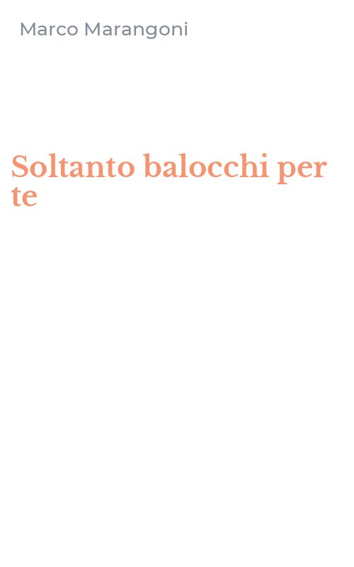 Soltanto balocchi per te