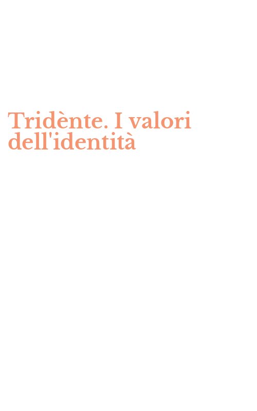 Tridènte. I valori dell'identità