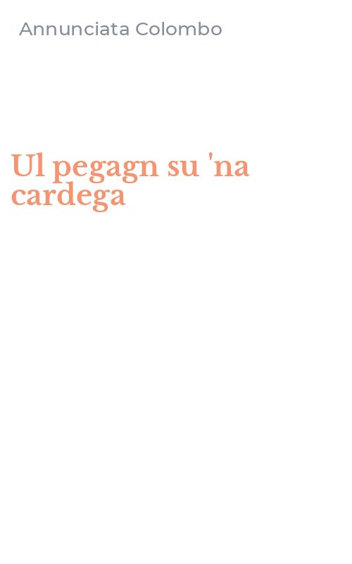 Ul pegagn su 'na cardega