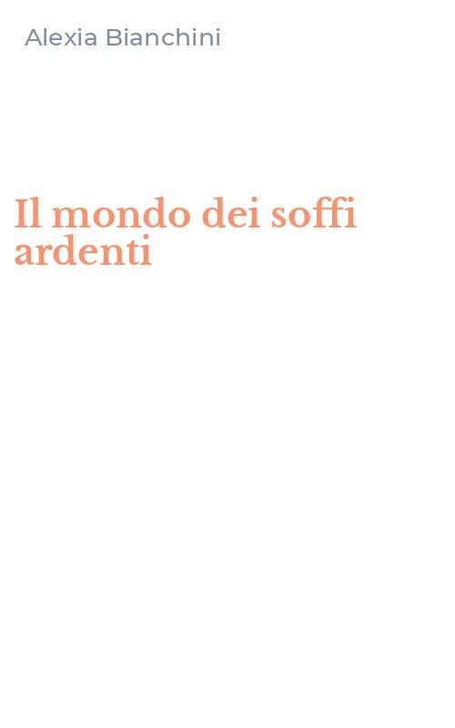 Il mondo dei soffi ardenti