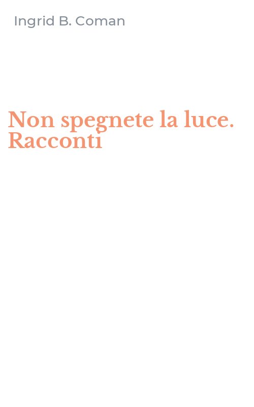 Non spegnete la luce. Racconti