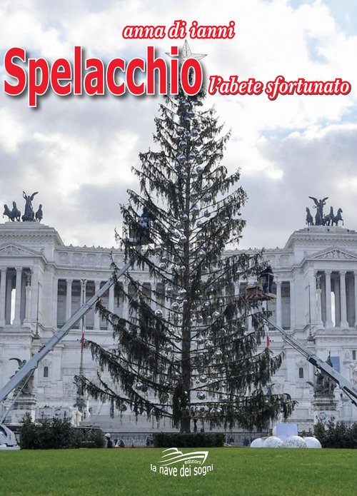 Spelacchio, l'abete sfortunato