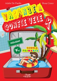 Vacanze a gonfie vele. Per la Scuola elementare