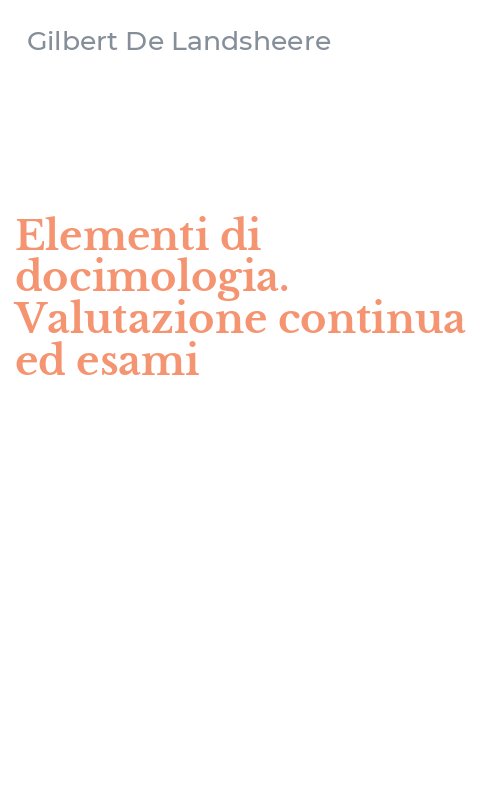 Elementi di docimologia. Valutazione continua ed esami