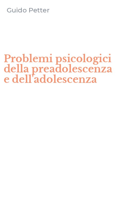 Problemi psicologici della preadolescenza e dell'adolescenza