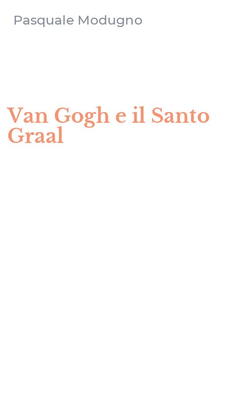 Van Gogh e il Santo Graal