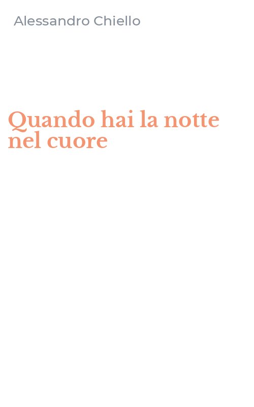 Quando hai la notte nel cuore