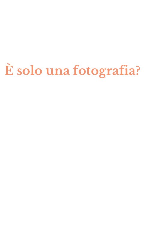 È solo una fotografia?