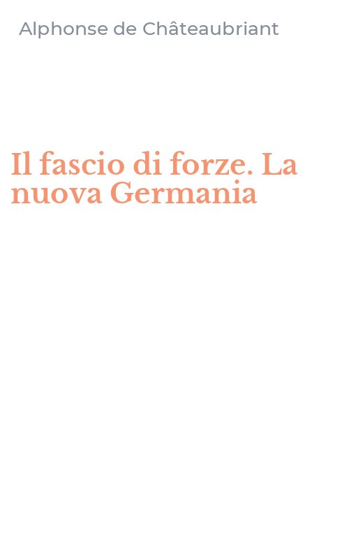 Il fascio di forze. La nuova Germania