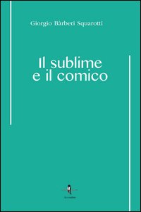 Il sublime e il comico
