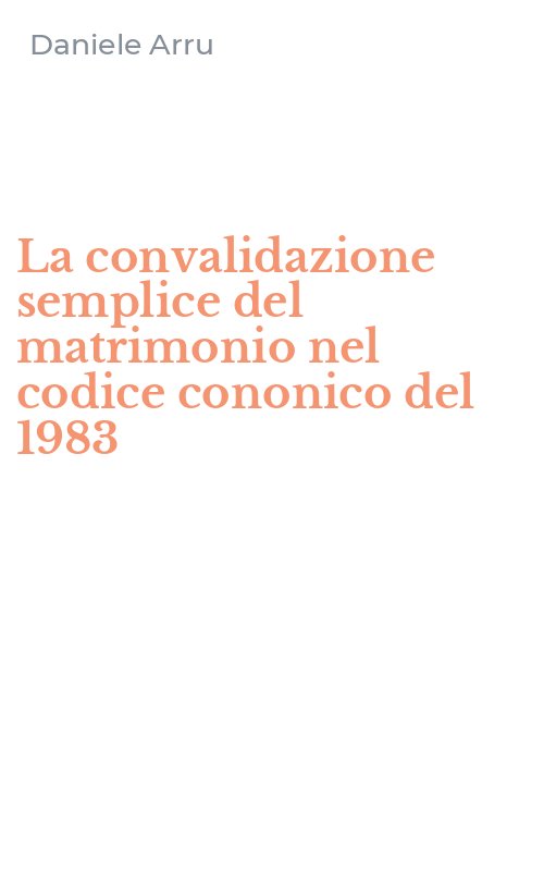 La convalidazione semplice del matrimonio nel codice cononico del 1983