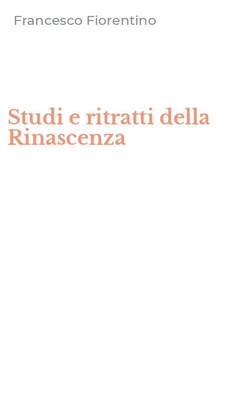 Studi e ritratti della Rinascenza