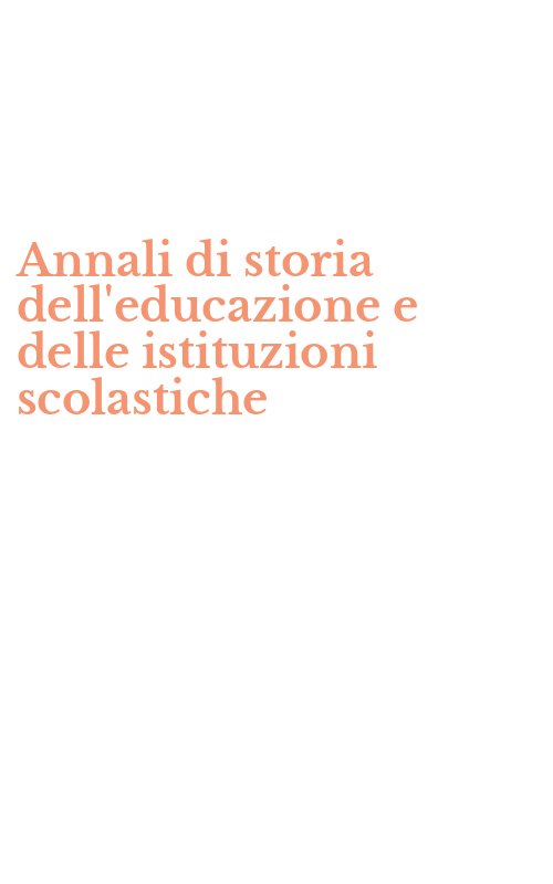 Annali di storia dell'educazione e delle istituzioni scolastiche