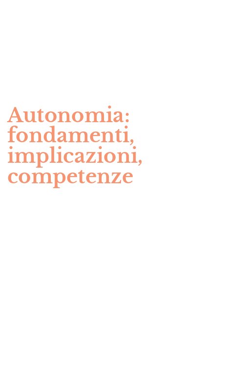 Autonomia: fondamenti, implicazioni, competenze