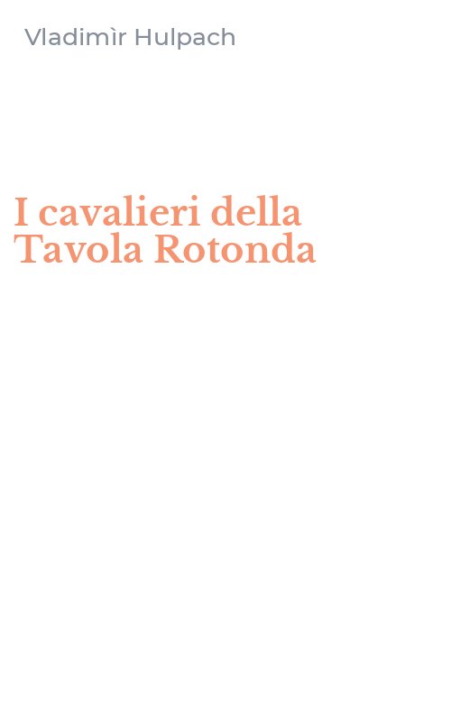 I cavalieri della Tavola Rotonda