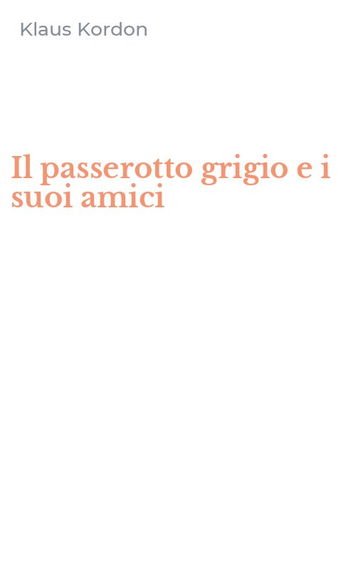 Il passerotto grigio e i suoi amici
