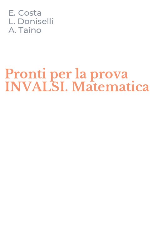 Pronti per la prova INVALSI. Matematica