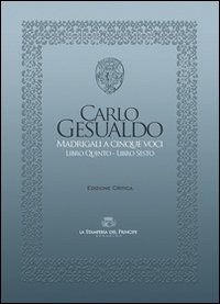 Madrigali a cinque voci (Libro quinto e Libro sesto)