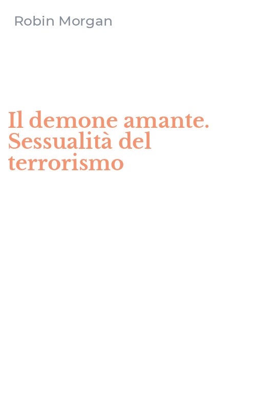 Il demone amante. Sessualità del terrorismo