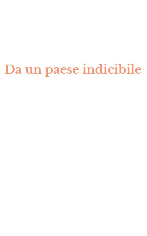 Da un paese indicibile