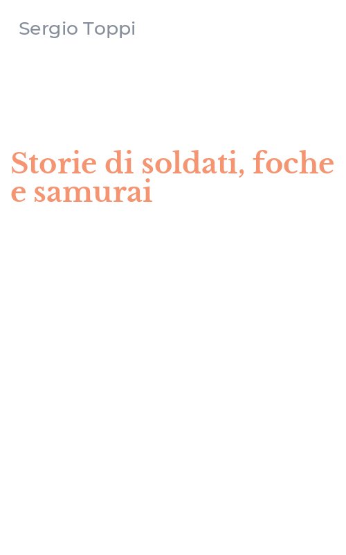 Storie di soldati, foche e samurai