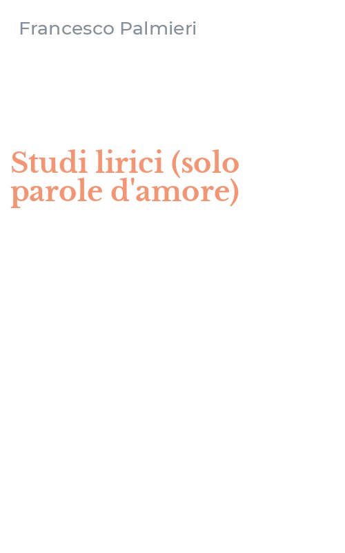 Studi lirici (solo parole d'amore)