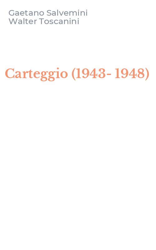 Carteggio (1943-1948)