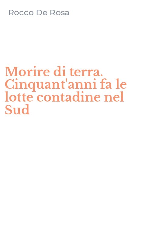 Morire di terra. Cinquant'anni fa le lotte contadine nel Sud