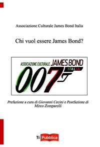 Chi vuol essere James Bond?