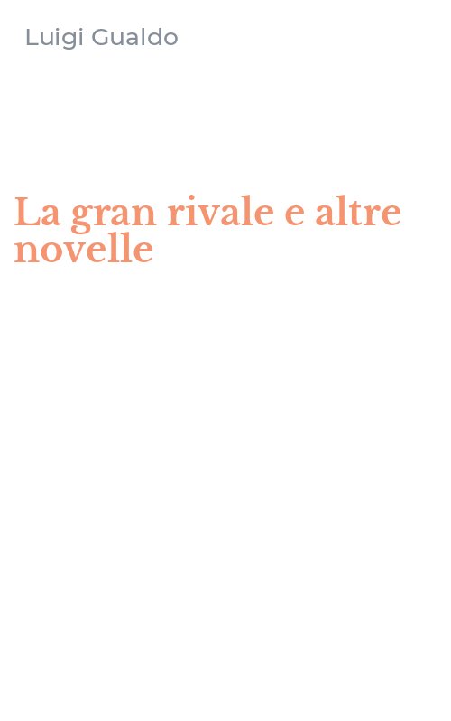 La gran rivale e altre novelle