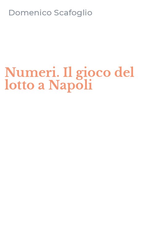 Numeri. Il gioco del lotto a Napoli