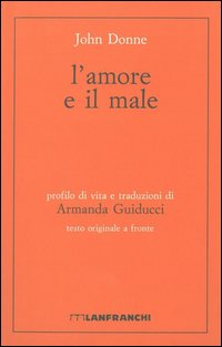 L'amore e il male. Testo inglese a fronte