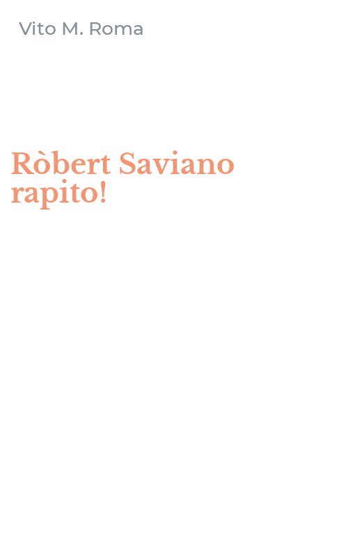 Ròbert Saviano rapito!