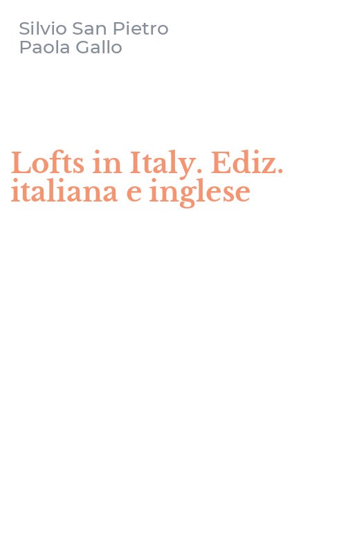 Lofts in Italy. Ediz. italiana e inglese