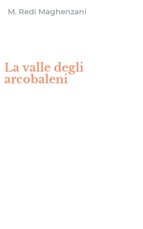 La valle degli arcobaleni