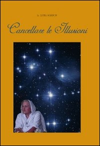 Cancellare le illusioni