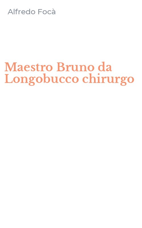 Maestro Bruno da Longobucco chirurgo