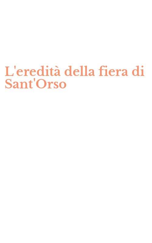 L'eredità della fiera di Sant'Orso