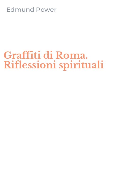 Graffiti di Roma. Riflessioni spirituali