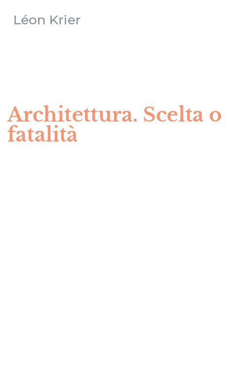 Architettura. Scelta o fatalità