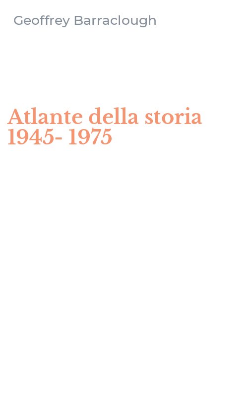 Atlante della storia 1945-1975