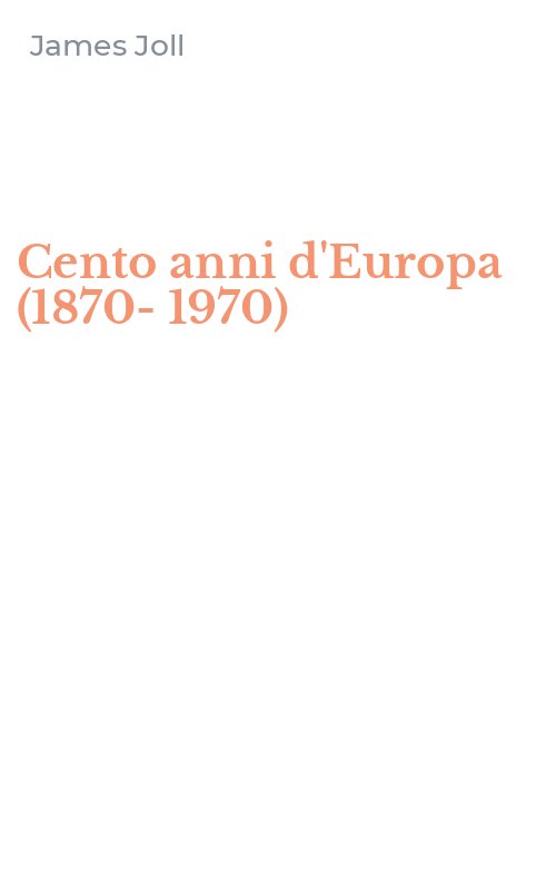 Cento anni d'Europa (1870-1970)