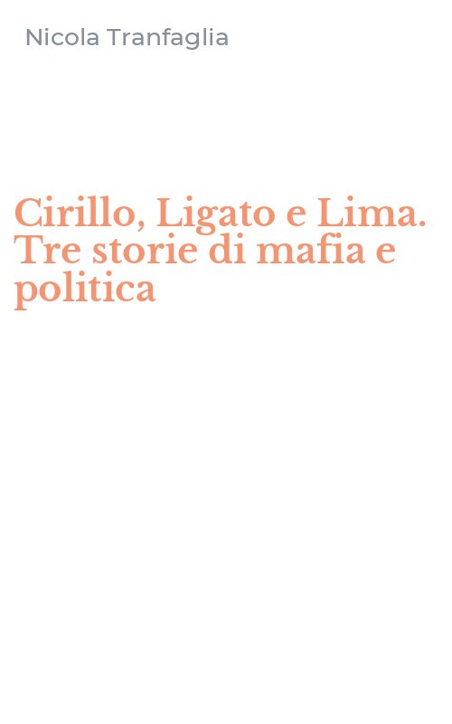 Cirillo, Ligato e Lima. Tre storie di mafia e politica