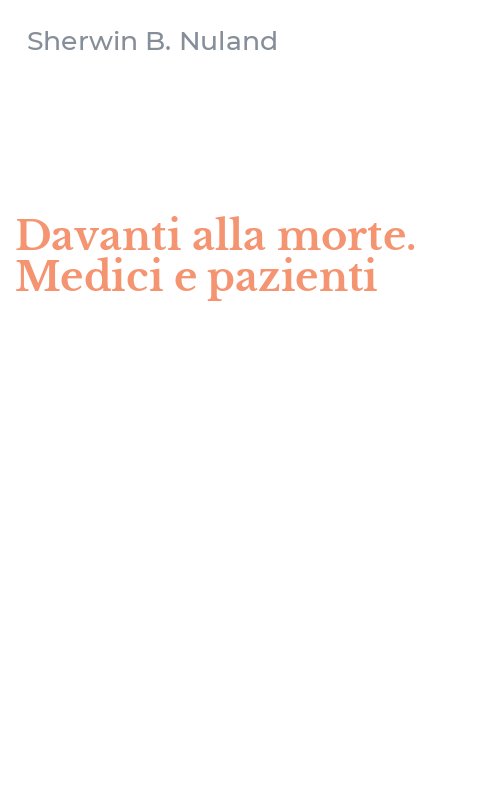 Davanti alla morte. Medici e pazienti