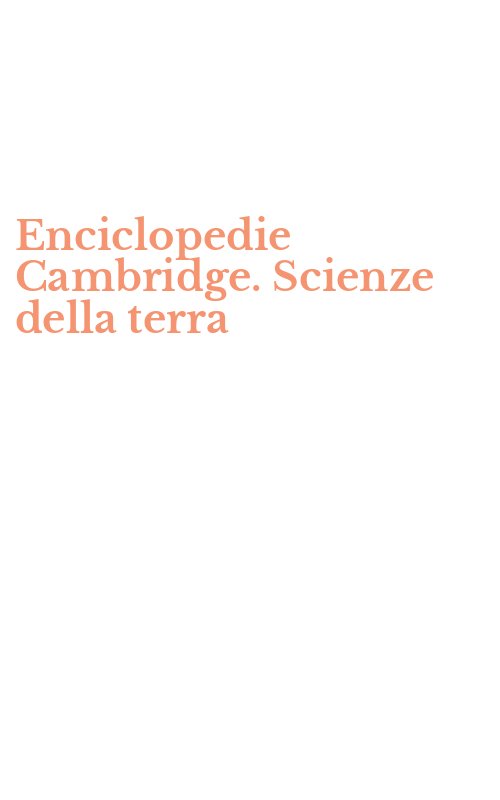 Enciclopedie Cambridge. Scienze della terra