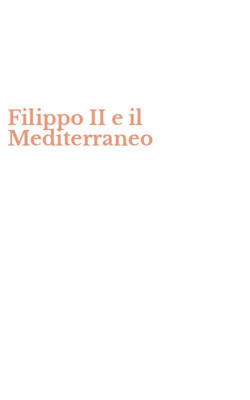 Filippo II e il Mediterraneo