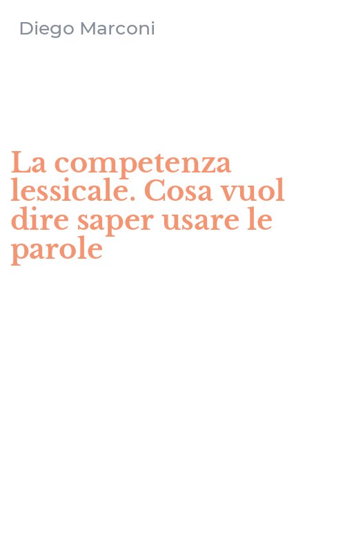 La competenza lessicale. Cosa vuol dire saper usare le parole