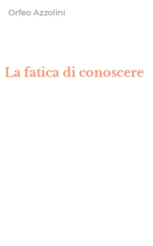 La fatica di conoscere
